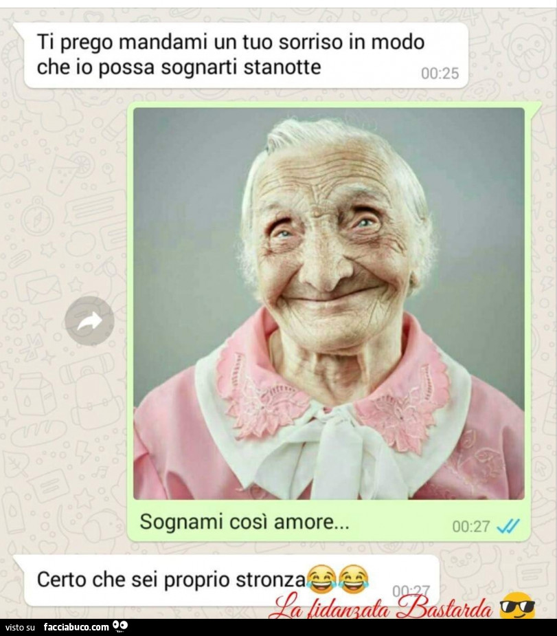 Ti prego mandami un tuo sorriso in modo che io possa sognarti stanotte sognami cosi amore… certo che sei proprio stronza