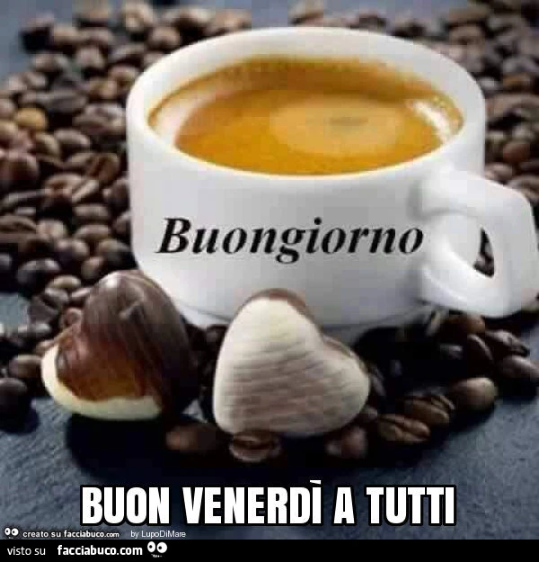 Buon venerdì a tutti