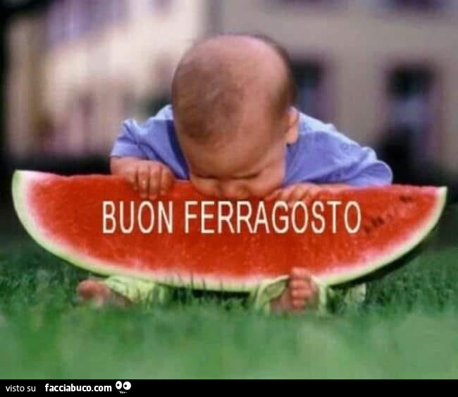 Bimbo con l'anguria. Buon ferragosto