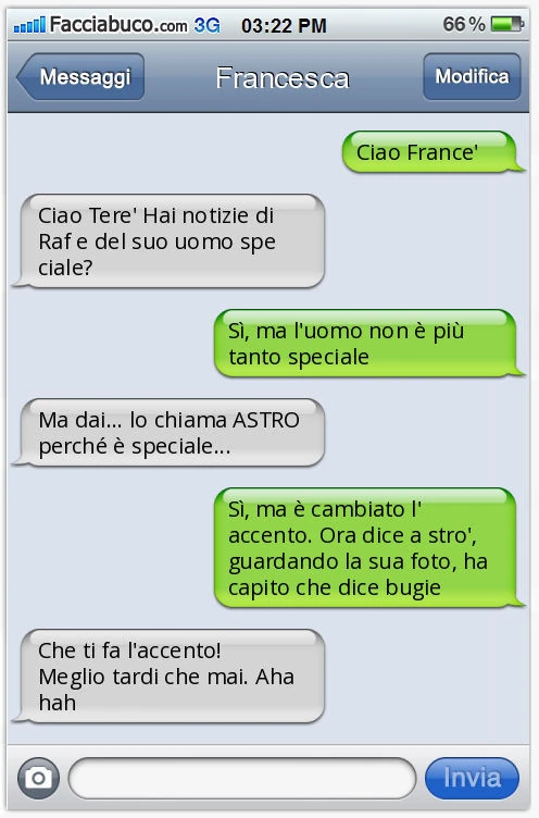 Ciao Francè Ciao Terè Hai notizie di Raf e del suo uomo speciale? Sì, ma l'uomo non è più tanto speciale. Ma dai&hellip; lo chiama ASTRO perché è speciale&hellip; Sì, ma è cambiato l'accento. Ora dice a strò, guardando la sua foto, ha capito che
