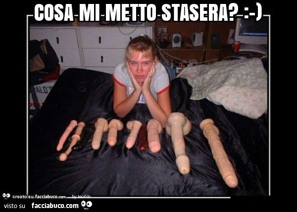 Cosa mi metto stasera? : -)