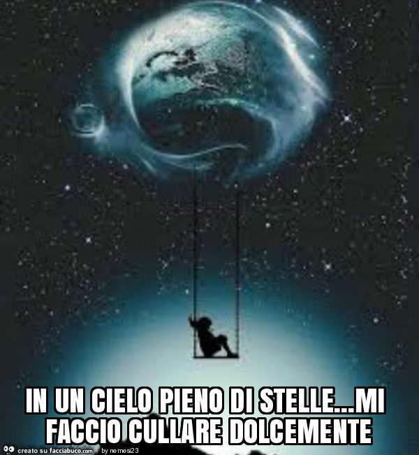 In un cielo pieno di stelle… mi faccio cullare dolcemente