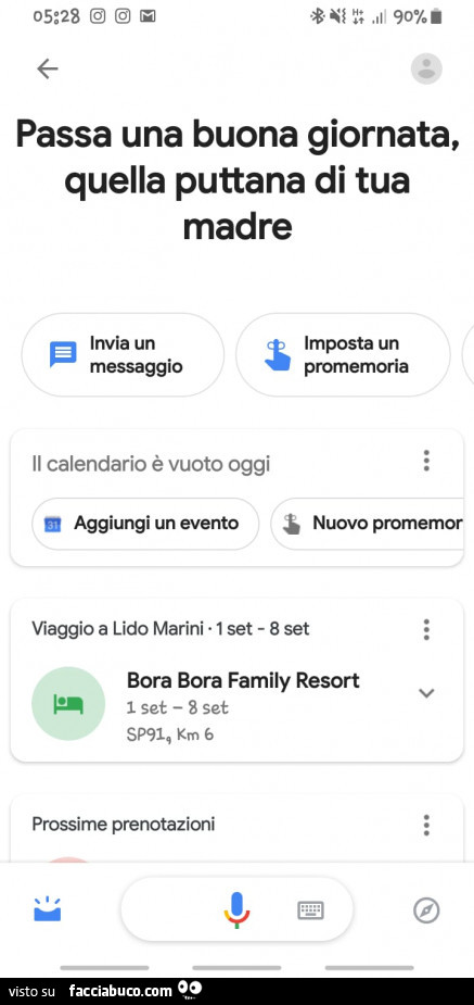 Passa una buona giornata, quella puttana di tua madre