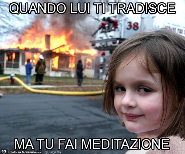 Quando lui ti tradisce ma tu fai meditazione
