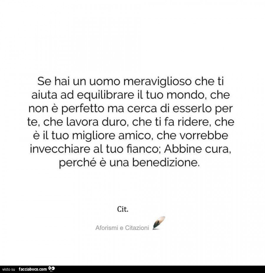 Se hai un uomo meraviglioso che ti aiuta ad equilibrare il tuo mondo