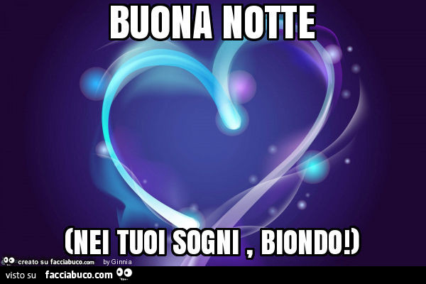 Buona notte nei tuoi sogni, biondo