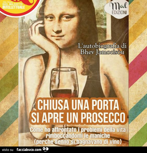 Chiusa Una Porta Si Apre Un Prosecco - Facciabuco.com