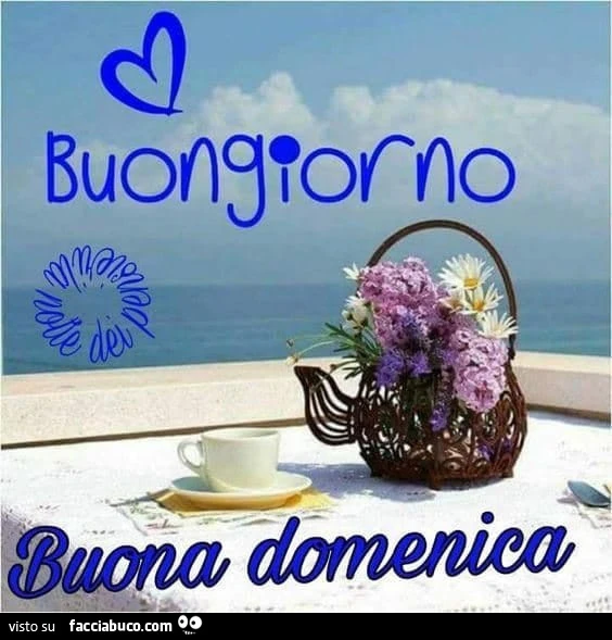 Buongiorno buona domenica