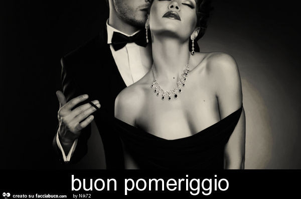 Buon pomeriggio