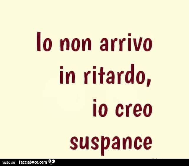 Donna Io Non Arrivo in Ritardo... io creo ASPETTATIVE