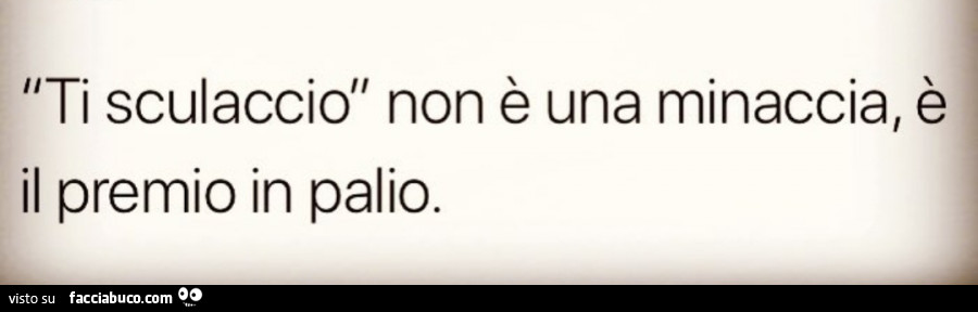 Ti sculaccio non è una minaccia, è il premio in palio