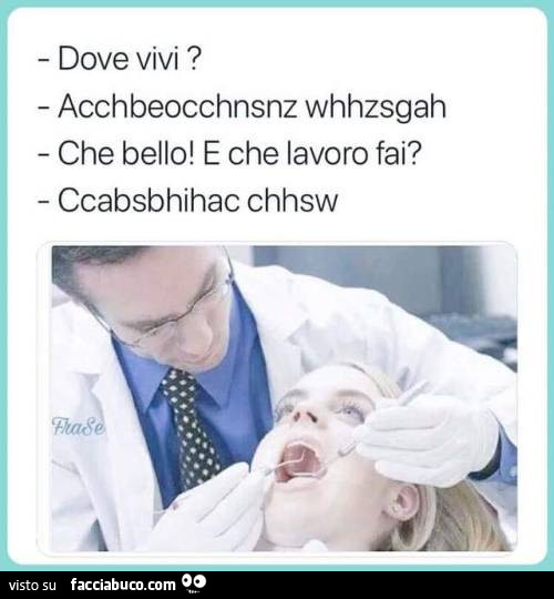 Dove vivi? Acchbeocchnsnz whhzsgah che bello! E che lavoro fai? Ccabsbhihac chhsw