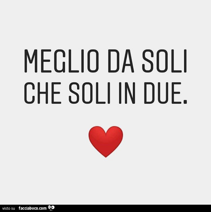 Meglio Soli Che Da Soli In Due elludrey Meglio Soli Che Da Soli In Due elludrey