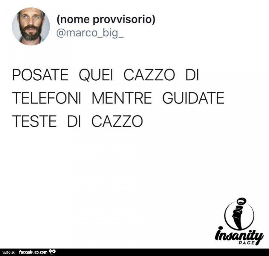 Posate quei cazzo di telefoni mentre guidate teste di cazzo