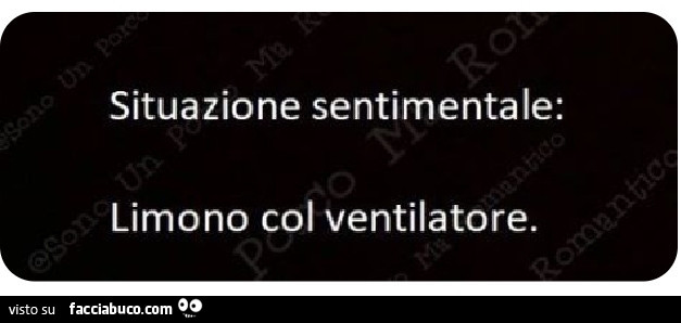 Situazione sentimentale: limono col ventilatore