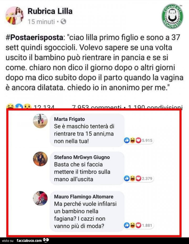 Ciao lilla primo figlio e sono a 37 sett quindi sgoccioli. Volevo sapere se una volta uscito il bambino può rientrare in pancia e se si come. Chiaro non dico il giorno dopo o altri giorni dopo ma dico subito dopo il parto quando la vagina è ancora dilatat