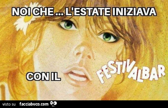 Noi che l'estate iniziava con il Festivalbar
