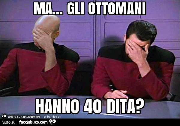 Ma… gli ottomani hanno 40 dita?