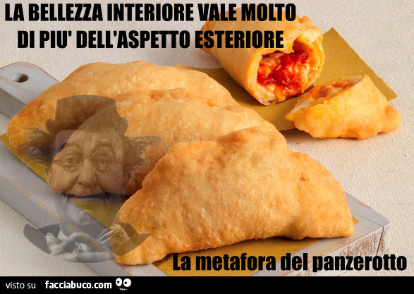 Metafora del panzerotto: la bellezza interiore vale molto di più dell'aspetto esteriore