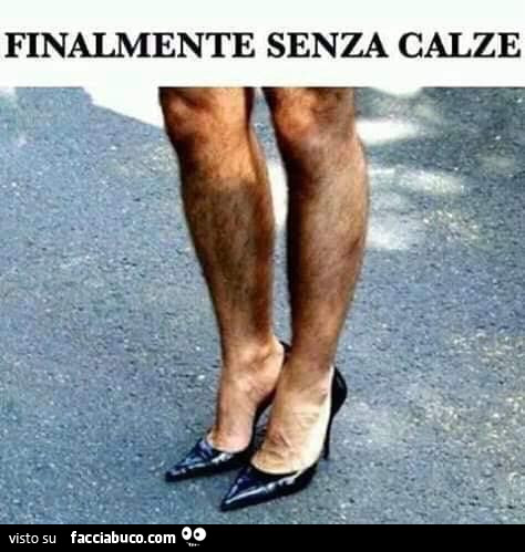 Finalmente senza calze