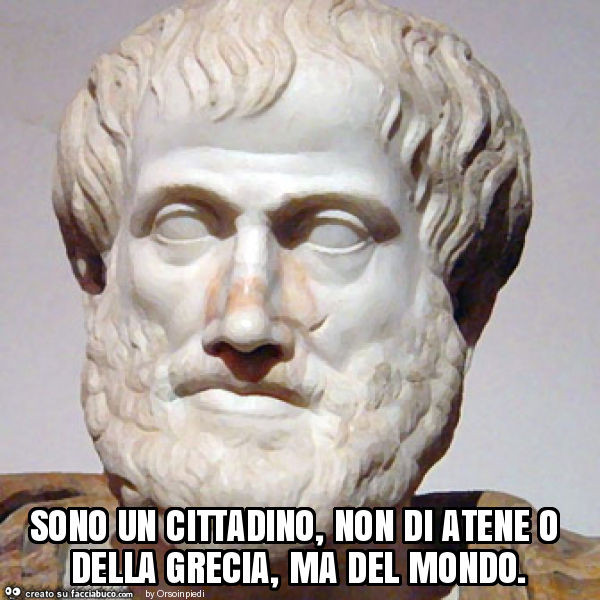 Sono un cittadino, non di atene o della grecia, ma del mondo