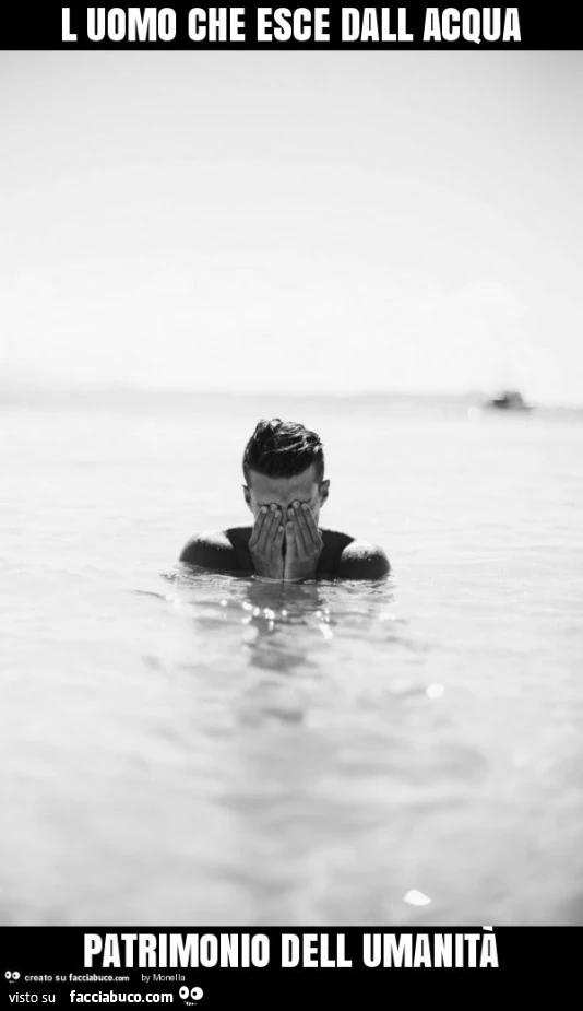 L'uomo che esce dall'acqua patrimonio dell umanità