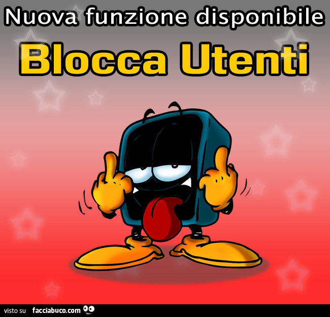 Nuova funzione disponibile: Blocca Utenti