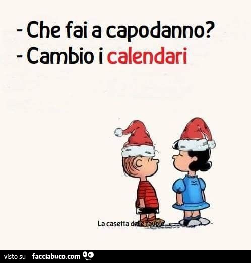 Che fai a capodanno? Cambio i calendari