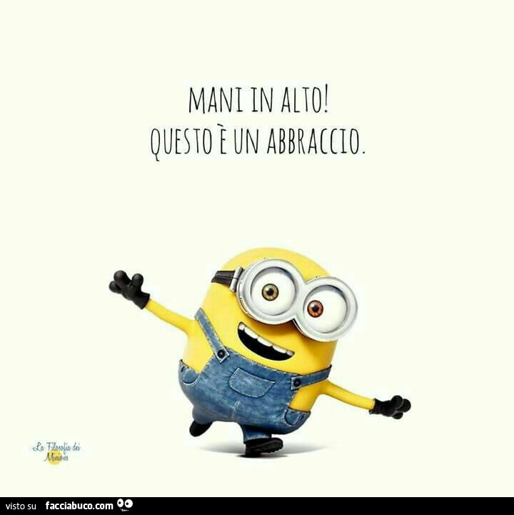 Mani in alto questo è un abbraccio