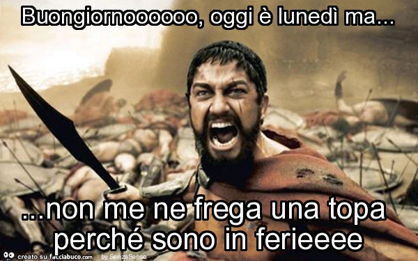 Buongiornoooooo, oggi è lunedì ma&hellip; non me ne frega una topa perché sono in ferieeee