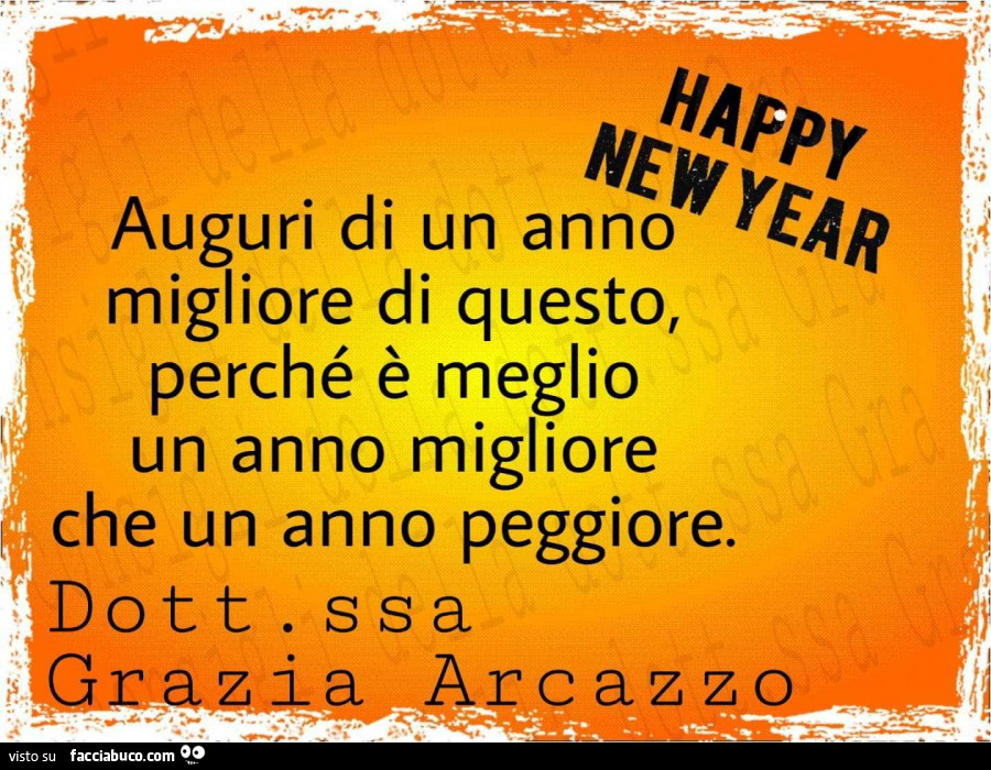 Auguri Di Un Anno Migliore Di Questo Perche E Meglio Un Anno Migliore Che Un Anno Facciabuco Com